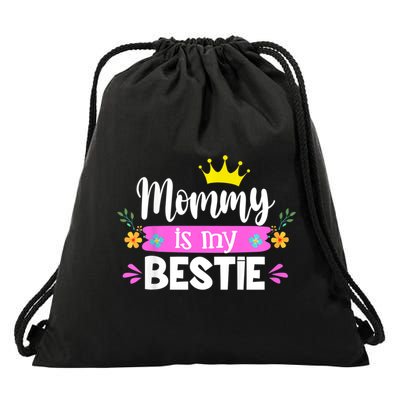 Trending Mommy Is My Bestie Mommy And Me Daughter Matching Drawstring Bag