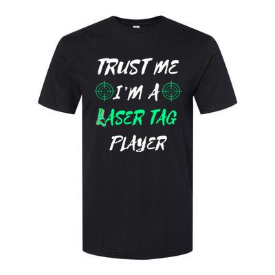 Trust Me Im A Laser Tag Player Lasertag Group Team Game Gift Softstyle® CVC T-Shirt