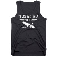 Trust Me Im A Pilot Tank Top