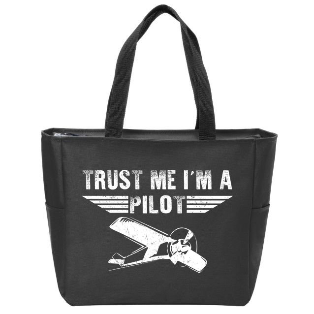 Trust Me Im A Pilot Zip Tote Bag