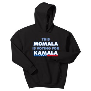 This Momala Is Voting For Kamala Kids Hoodie