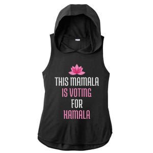 This Mamala Is Voting For Kamala Harris 2024 Lotus Flower Ladies PosiCharge Tri-Blend Wicking Draft Hoodie Tank