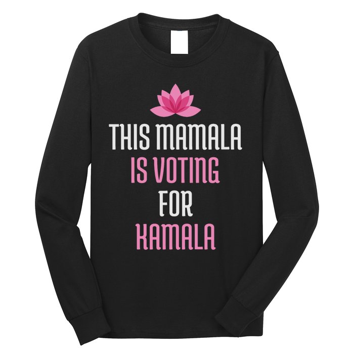 This Mamala Is Voting For Kamala Harris 2024 Lotus Flower Long Sleeve Shirt