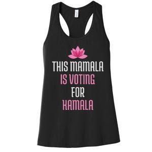 This Mamala Is Voting For Kamala Harris 2024 Lotus Flower Women's Racerback Tank