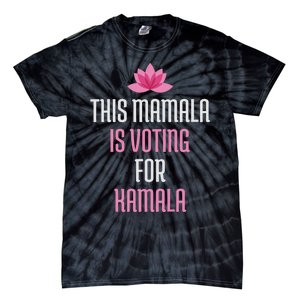 This Mamala Is Voting For Kamala Harris 2024 Lotus Flower Tie-Dye T-Shirt