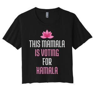 This Mamala Is Voting For Kamala Harris 2024 Lotus Flower Women's Crop Top Tee