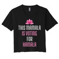 This Mamala Is Voting For Kamala Harris 2024 Lotus Flower Women's Crop Top Tee