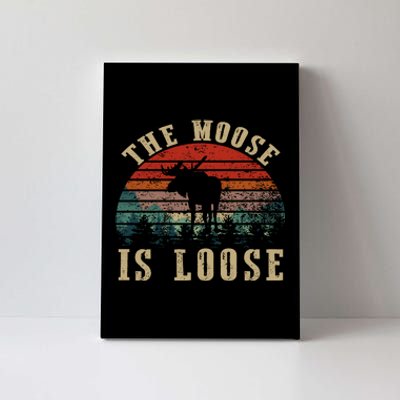 The Moose Is Loose Canvas