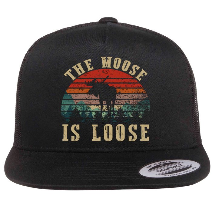 The Moose Is Loose Flat Bill Trucker Hat