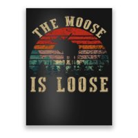 The Moose Is Loose Poster