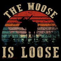The Moose Is Loose Poster