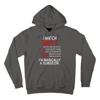 Trust Me I'm Basically A Surgeon Gift Funny Medical Tv Drama Great Gift Tall Hoodie