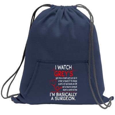 Trust Me I'm Basically A Surgeon Gift Funny Medical Tv Drama Great Gift Sweatshirt Cinch Pack Bag