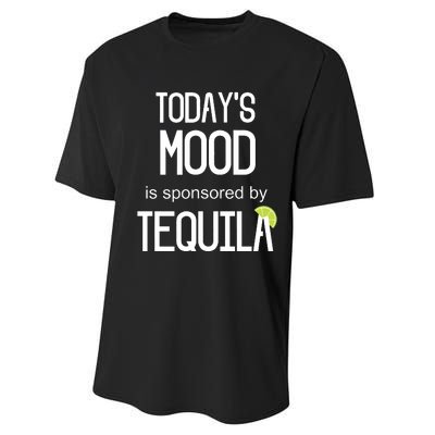 Todays Mood Is Sponsored By Tequila Funny Drinking Performance Sprint T-Shirt