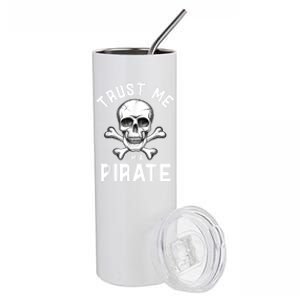 Trust Me Im A Pirate Funny Skull Crossbones Freebooter Stainless Steel Tumbler