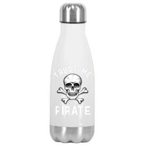 Trust Me Im A Pirate Funny Skull Crossbones Freebooter Stainless Steel Insulated Water Bottle