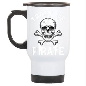 Trust Me Im A Pirate Funny Skull Crossbones Freebooter Stainless Steel Travel Mug