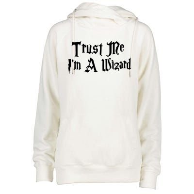 Trust Me Im A Wizard Gift Womens Funnel Neck Pullover Hood