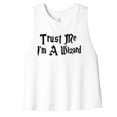 Trust Me Im A Wizard Gift Women's Racerback Cropped Tank