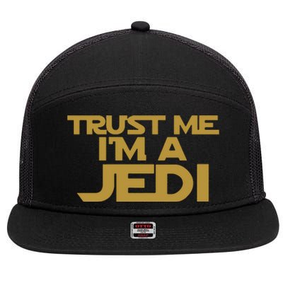 Trust ME I'M A JEDI 7 Panel Mesh Trucker Snapback Hat