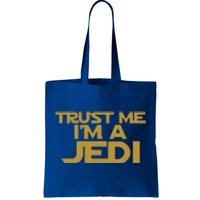 Trust ME I'M A JEDI Tote Bag