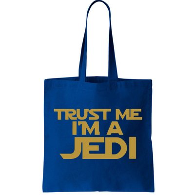 Trust ME I'M A JEDI Tote Bag