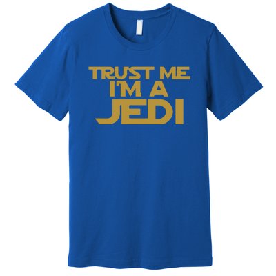 Trust ME I'M A JEDI Premium T-Shirt