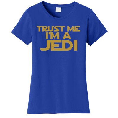 Trust ME I'M A JEDI Women's T-Shirt