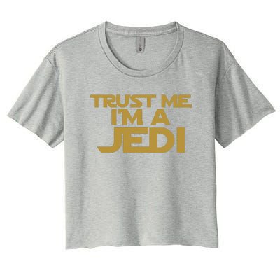 Trust ME I'M A JEDI Women's Crop Top Tee