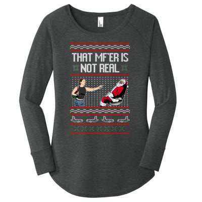 That Mf Is Not Real Santa On Chair Ugly Christmas Sweater Women's Perfect Tri Tunic Long Sleeve Shirt