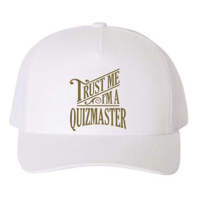 Trust Me IM A Quizmaster Yupoong Adult 5-Panel Trucker Hat