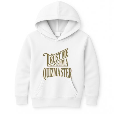 Trust Me IM A Quizmaster Kids Hoodie
