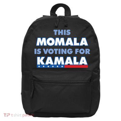 This Momala Is Voting For Kamala 16 in Basic Backpack
