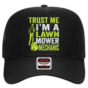 Trust Me IM A Lawn Mower Mechanic Funny Gardening Father High Crown Mesh Back Trucker Hat