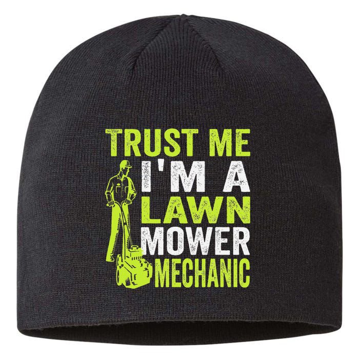 Trust Me IM A Lawn Mower Mechanic Funny Gardening Father Sustainable Beanie