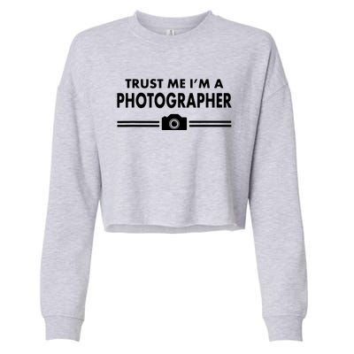 Trust Me Im A Photographer Cropped Pullover Crew