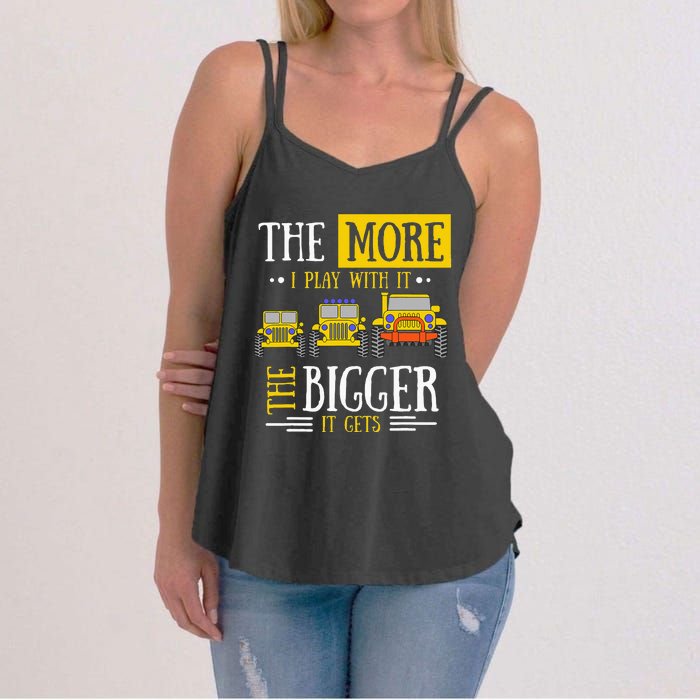 The More I Play With It The Bigger It Gets Off Roader Gift Women's Strappy Tank