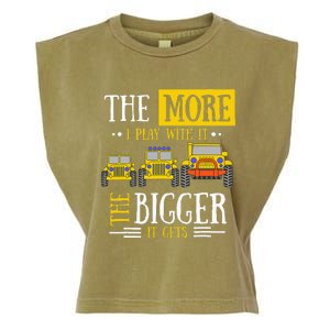 The More I Play With It The Bigger It Gets Off Roader Gift Garment-Dyed Women's Muscle Tee