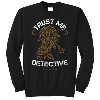 Trust Me I'm A Detective Sweatshirt