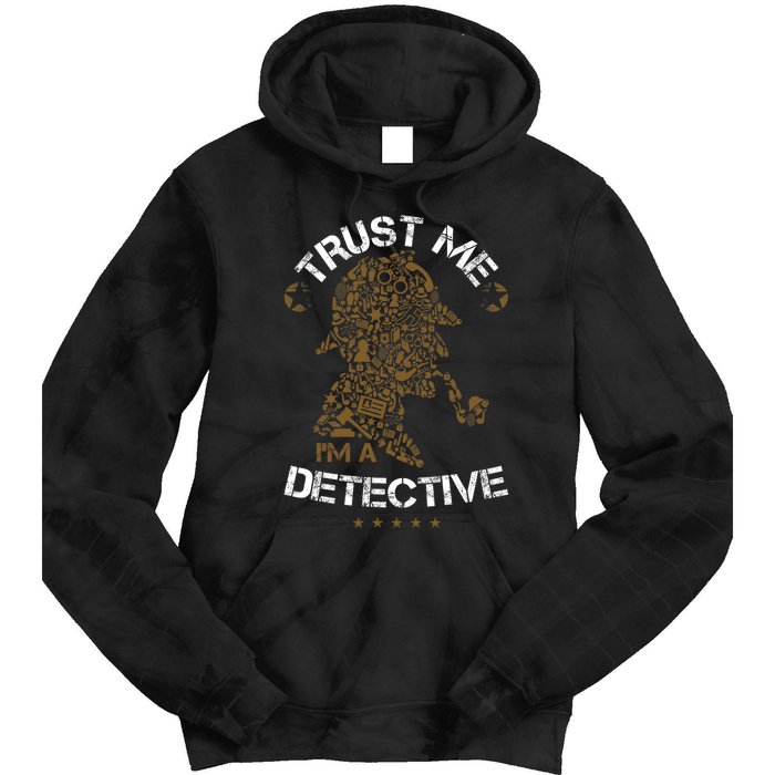 Trust Me I'm A Detective Tie Dye Hoodie