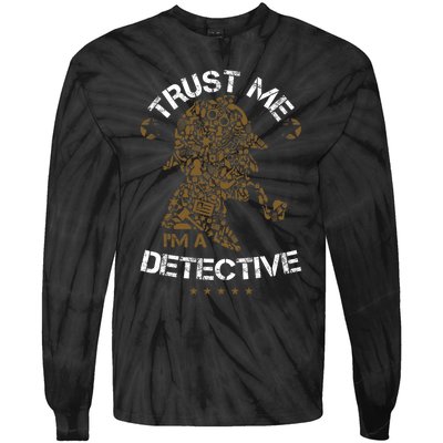 Trust Me I'm A Detective Tie-Dye Long Sleeve Shirt