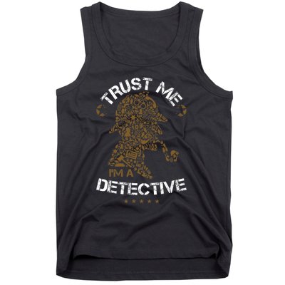 Trust Me I'm A Detective Tank Top