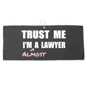 Trust Me Im Almost A Lawyer Fun Law Student Large Microfiber Waffle Golf Towel