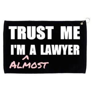 Trust Me Im Almost A Lawyer Fun Law Student Grommeted Golf Towel