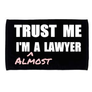 Trust Me Im Almost A Lawyer Fun Law Student Microfiber Hand Towel