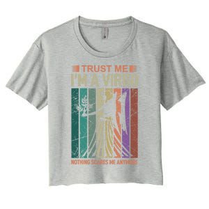 Trust Me Im A Virgo Astrology Gift Women's Crop Top Tee