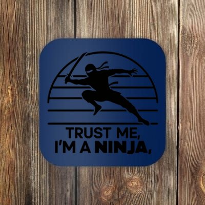 Trust Me IM A Ninja Coaster