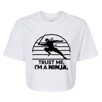 Trust Me IM A Ninja Bella+Canvas Jersey Crop Tee