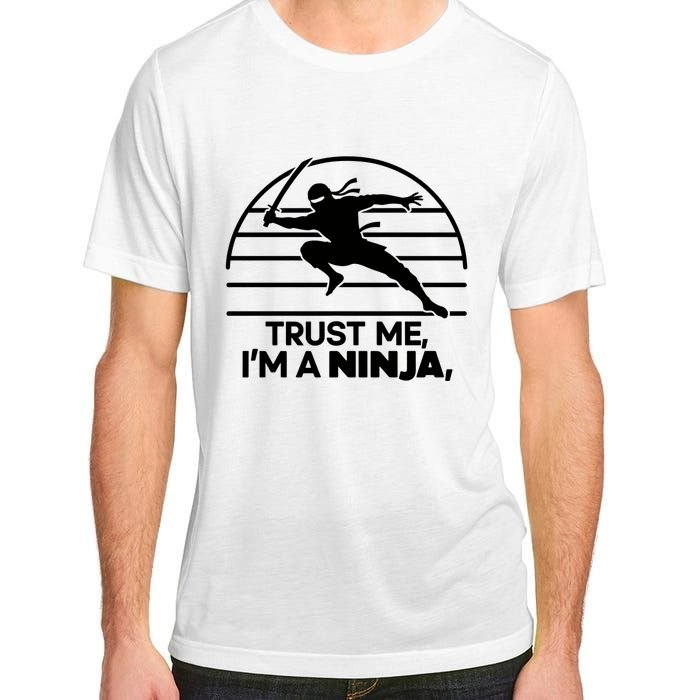 Trust Me IM A Ninja Adult ChromaSoft Performance T-Shirt