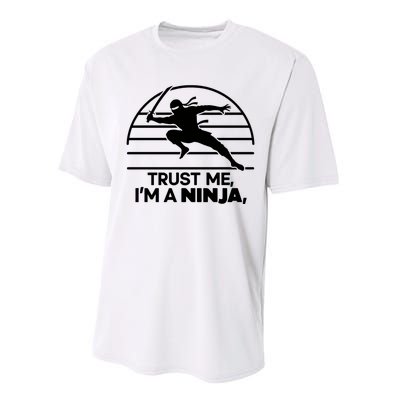 Trust Me IM A Ninja Performance Sprint T-Shirt